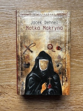 Jacek Dehnel Matka Makryna