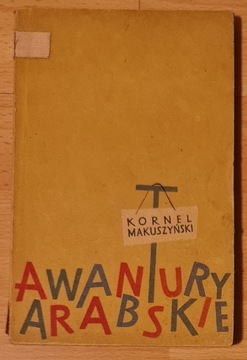Awantury Arabskie Kornel Makuszyński 1957r