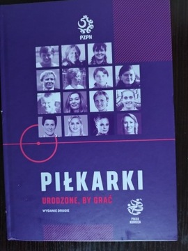 "Piłkarki urodzone by grać" + "Kobiety i Futbol" 