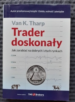 Trader doskonały, Van K. Tharp 2012