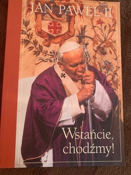 Wstańcie, chodżmy! Jan Paweł II     G