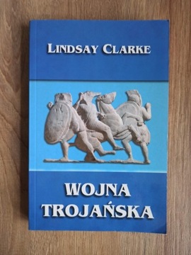 Wojna trojańska - Lindsay Clarke