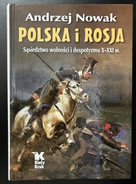 Andrzej Nowak Polska i Rosja