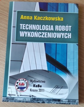 Technologia Robót Wykończeniowych Anna Kaczkowska