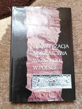 Prywatyzacja szkolnictwa wyższego w Polsce