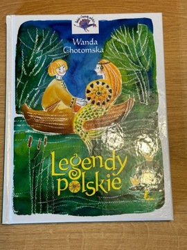 Wanda Chotomska - Legendy polskie