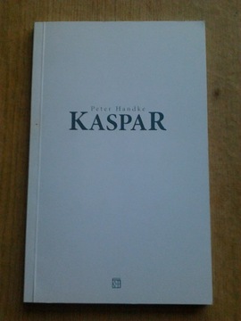 Peter Handke KASPAR Atut