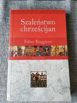 Fabio Ruggiero - Szaleństwo chrześcijan 