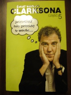 Clarkson J. - 'Świat według Clarksona. Część 5"