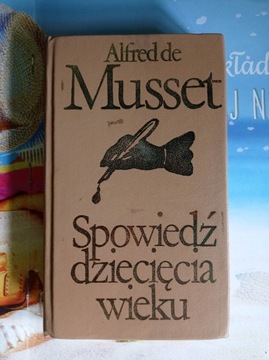 Spowiedź dziecięcia wieku Alfred de Musset