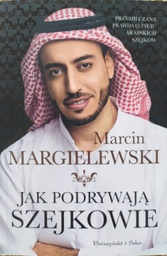 Jak podrywają szejkowie Marcin Margielewski