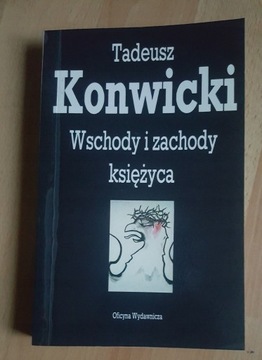 Tadeusz Konwicki WSCHODY I ZACHODY KSIĘŻYCA bdb