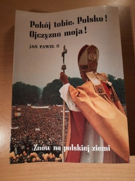 Książka 'Pokój Tobie Polsko Ojczyzno moja'