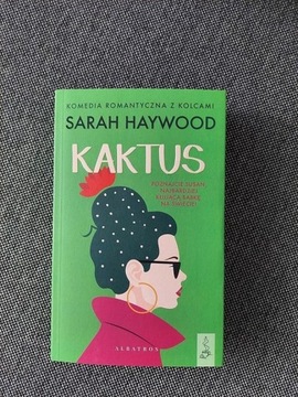 Sarah Haywood - Kaktus