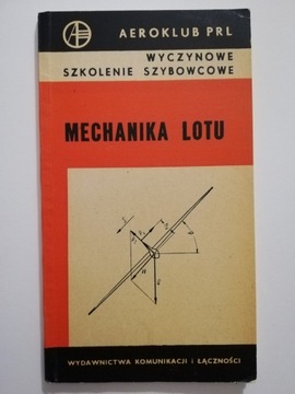 Mechanika lotu. Wyczynowe szkolenie szybowcowe