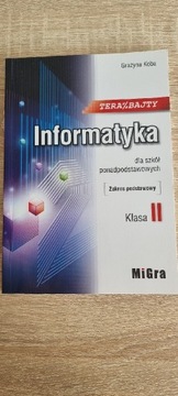 Teraz bajty. Informatyka kl. II. Zakres podstawowy