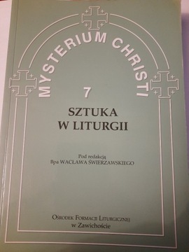 Sztuka w Liturgii Mysterium Christi 7. red. bp Wacław Świerzawski