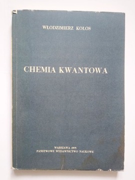 Kołos CHEMIA KWANTOWA 1975 [Łódź]