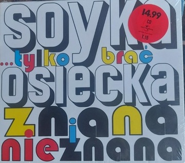 Soyka tylko brać  Osiecka znana i nieznana 