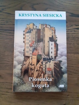 Piosenka koguta Krystyna Siesicka