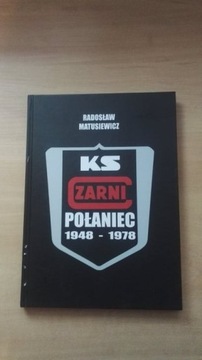 R,Matusiewicz KS Czarni Połaniec 1948-1978.