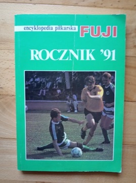 Rocznik Fuji 1991 encyklopedia Legia Lech Górnik