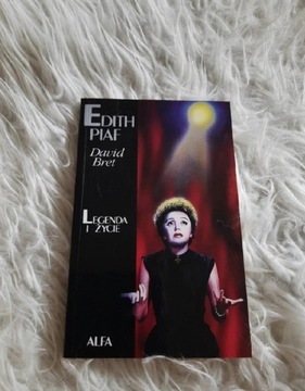 Edith Piaf Legenda i życie David Bret