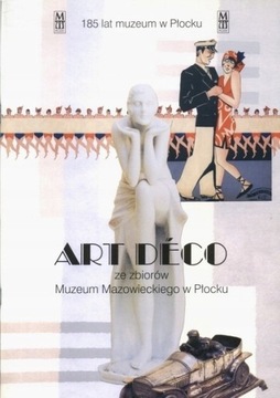 Art Deco ze zbiorów Muzeum Mazowieckiego