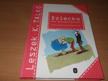 Książka Dziecko dla początkujących- Leszek Talko