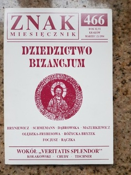 Znak miesięcznik nr 466. Bizancjum