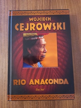 Wojciech Cejrowski - Rio Anaconda