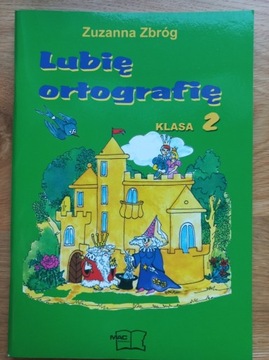 "Lubię ortografię" klasa 2 autor: Zuzanna Zbróg