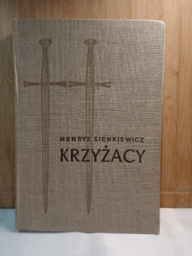 Krzyżacy. Tom 1. Henryk Sienkiewicz 