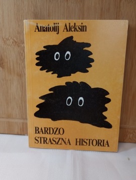 Bardzo straszna historia. Anatolij Aleksin