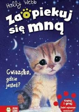 Zaopiekuj się mną, Gwiazdko, gdzie jesteś?