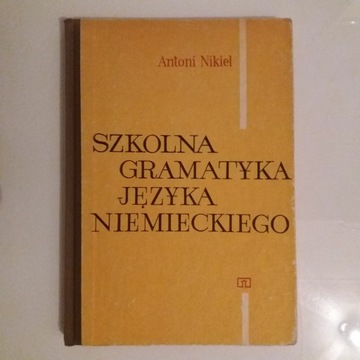 Szkolna gramatyka języka niemieckiego – A. Nikiel