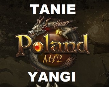 PolandMT2 - 250KK YANG l 250.000.000 YANG @24/7