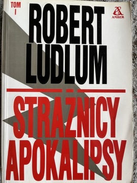 Robert Ludlum „Strażnicy Apokalipsy”