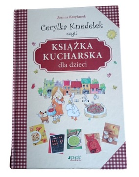 Cecylka Knedelek książka kucharska dla dzieci 