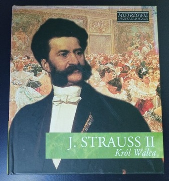 J. Strauss II - Król walca