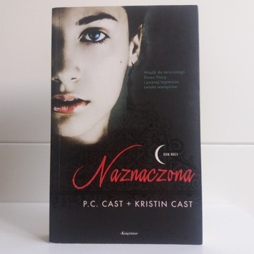 ,,Dom nocy, Naznaczona'' P.C. Cast + Kristin Cast