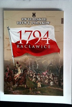 Zwycięskie Bitwy Polaków 34 Racławice 1794 