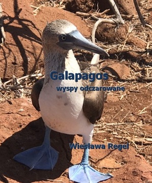 Galapagos. Wyspy odczarowane - Wiesława Regel