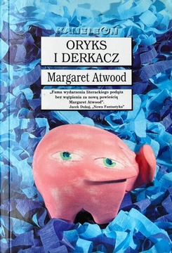 Margaret Atwood, Oryks i derkacz