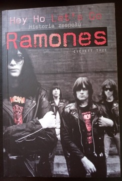 E. True "Hey Ho Let’s Go Historia zespołu Ramones"