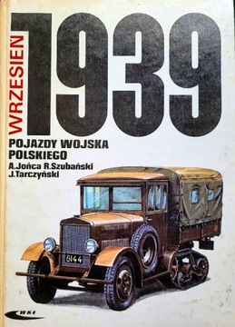 Wrzesień 1939 Pojazdy Woj. Polskiego Barwa i broń