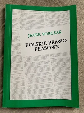 POLSKIE PRAWO PRASOWE JACEK SOBCZAK C