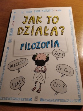 [unikat!]Jak to działa? Filozofia.2019