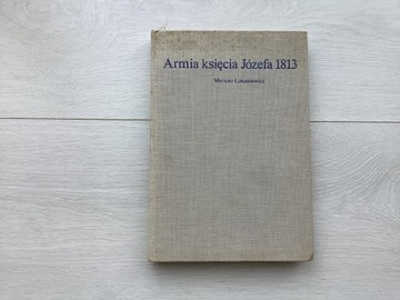 Armia księcia Józefa 1813 Łukasiewicz