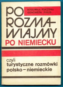 POROZMAWIAJMY PO NIEMIECKU B. Kuczera G. Pirus